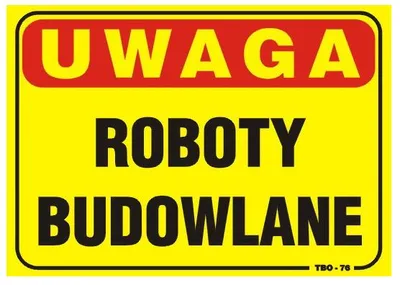Tablica 35*25CM Uwaga! Roboty Budowlane