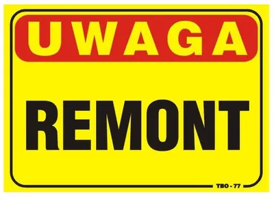 Tablica 35*25CM Uwaga! Remont