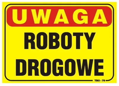 Tablica 35*25CM Uwaga! Roboty Drogowe