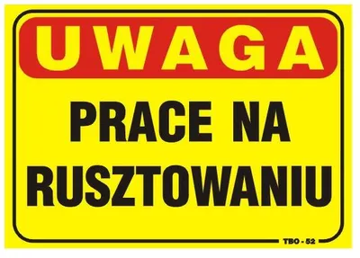 Tablica 35*25CM Uwaga! Prace Na Rusztowaniu