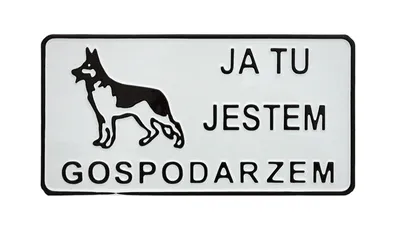 Tablica 15*29CM Ja Tu Jestem Gospodarzem