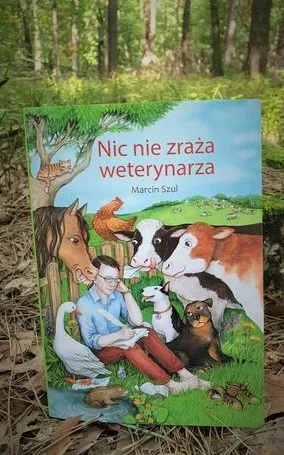 Nic Nie Zraża Weterynarza - Marcin Szul
