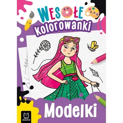 Modelki Wesołe Kolorowanki AKSJOMAT