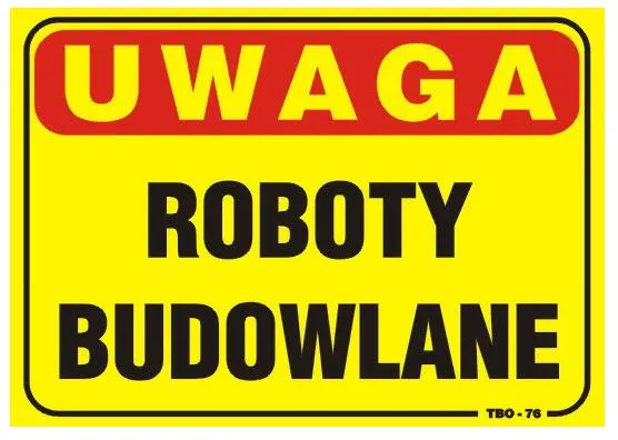 Tablica 35*25CM Uwaga! Roboty Budowlane