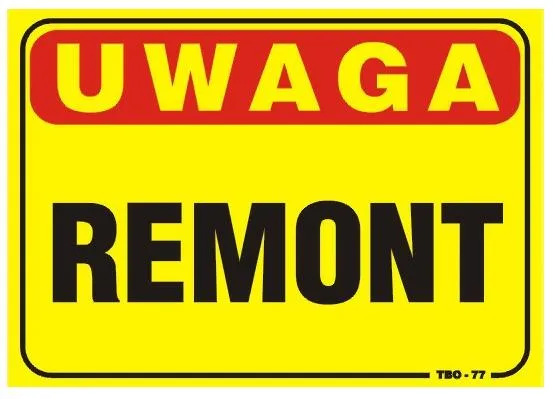 Tablica 35*25CM Uwaga! Remont