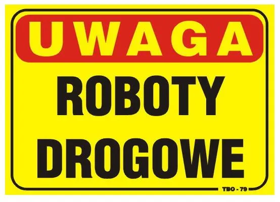 Tablica 35*25CM Uwaga! Roboty Drogowe