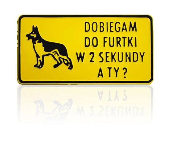 Tablica 15*29CM Dobiegam Do Furtki W 2 Sekundy A Ty?