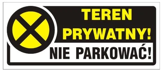 Naklejka 23*10CM Teren Prywatny! Nie Parkować!