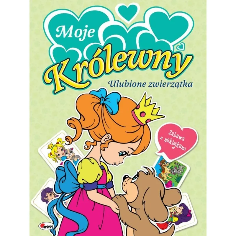 Królewny Ulubione Zwierzątka AWM WYDAWNICTWO