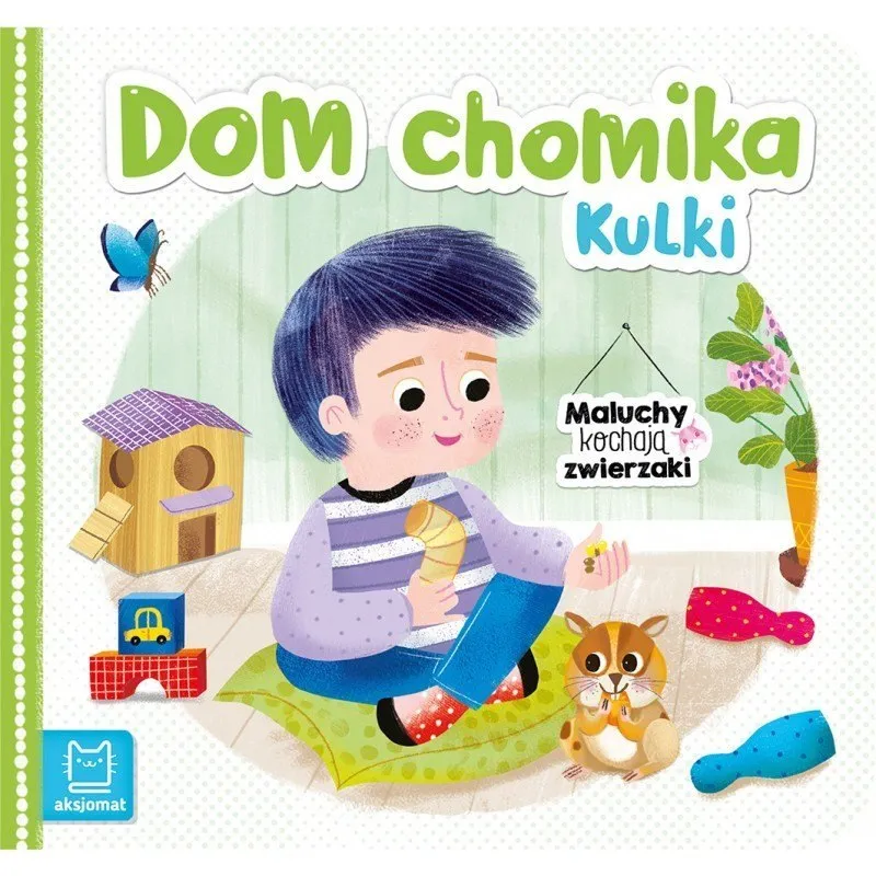 Dom Chomika Kulki AKSJOMAT