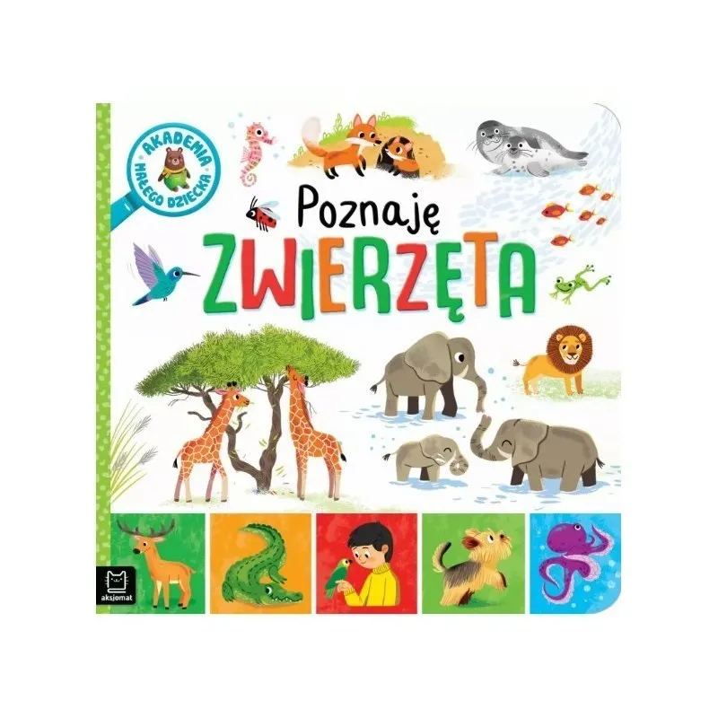 Poznaję Zwierzęta Akademia AKSJOMAT