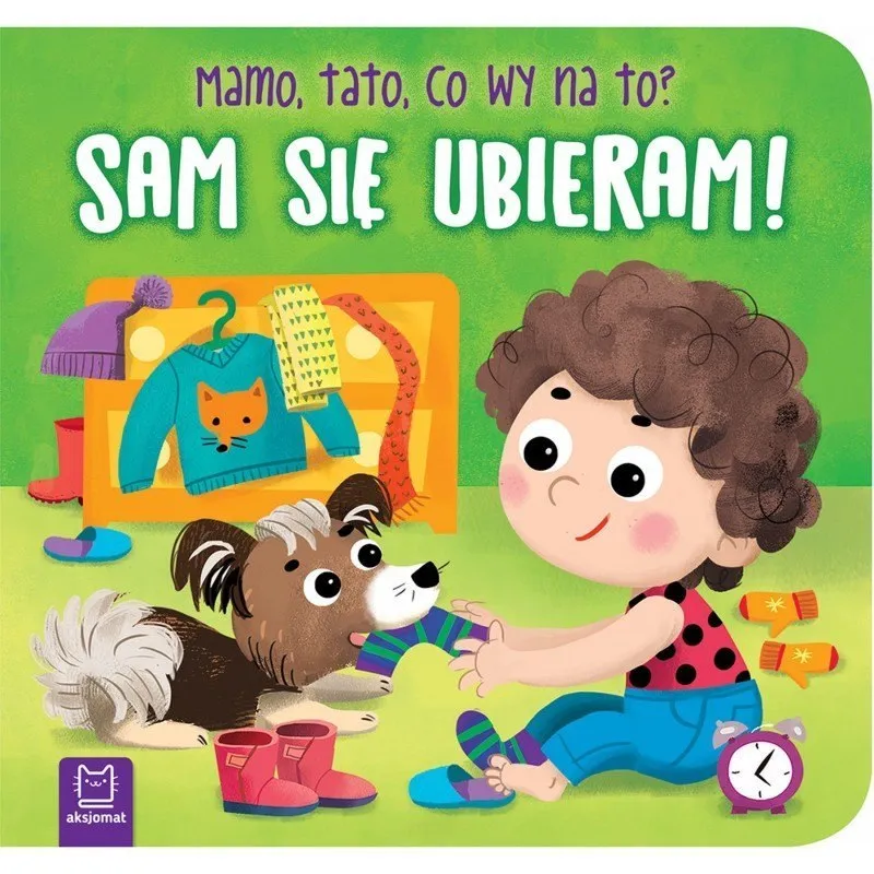 Sam Się Ubieram Mamo Tato AKSJOMAT