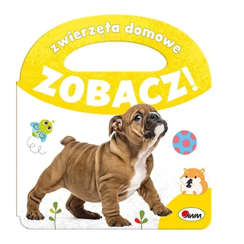 Zobacz Zwierzęta Domowe AWM WYDAWNICTWO