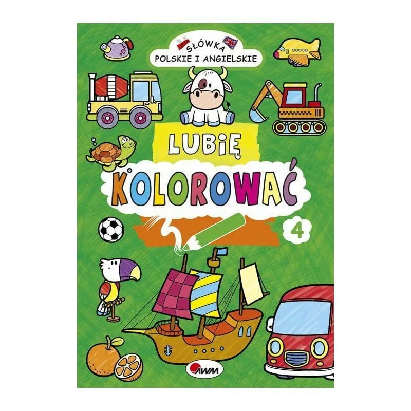 Lubie Koloworać 4 AWM WYDAWNICTWO